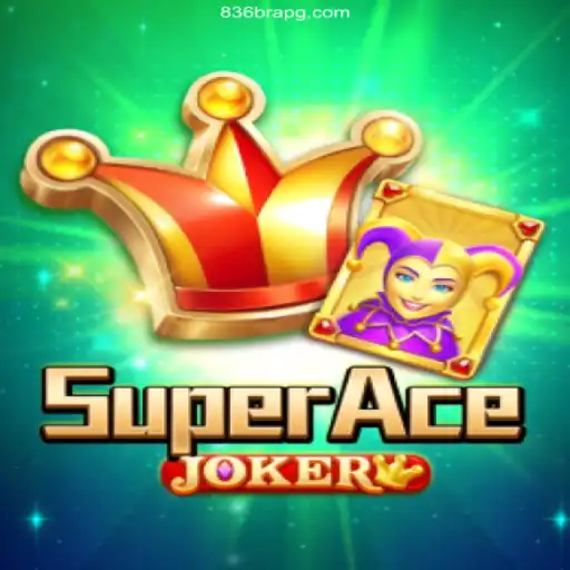 SuperAceJoker: Explore the Thrilling World of 836Bra - A Plataforma Mais Respeitável -836Bra.Com